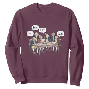 Bruh Founding Fathers Constitutional Convention Sweatshirt Funny American History Humorous Patriot TS02 Maroon Print Your Wear