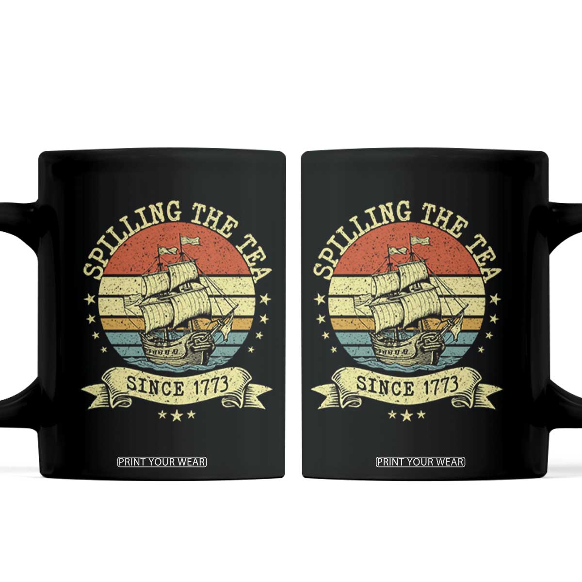 Spilling The Tea Since 1773 Coffee Mug Retro Sunset Boston Tea Party History TS02 Black Print Your Wear