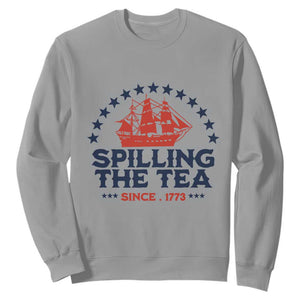 Spilling The Tea Since 1773 Sweatshirt Patriotic Nautical Stars American History TS02 Sport Gray Print Your Wear