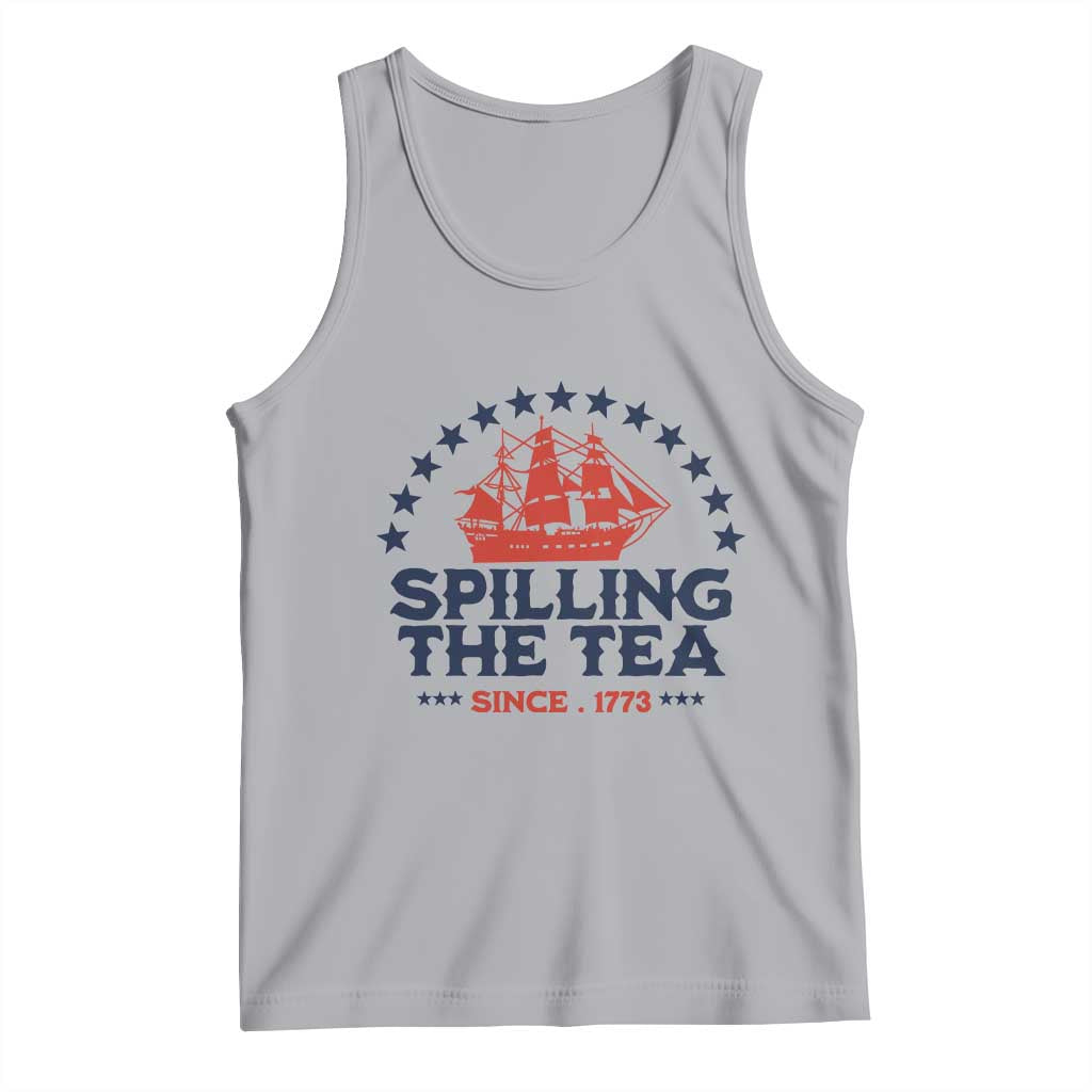 Spilling The Tea Since 1773 Tank Top Patriotic Nautical Stars American History TS02 Athletic Heather Print Your Wear