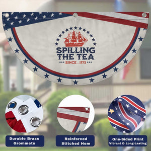 Spilling The Tea Since 1773 Patriotic Fan Flag Nautical Stars American History TS02 Print Your Wear