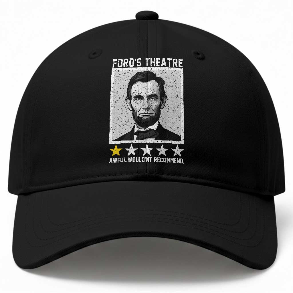 Fords Theatre One Star Awful Wouldnt Recommend Baseball Cap Abraham Lincoln Funny History Dark Humor TS02 Print Your Wear