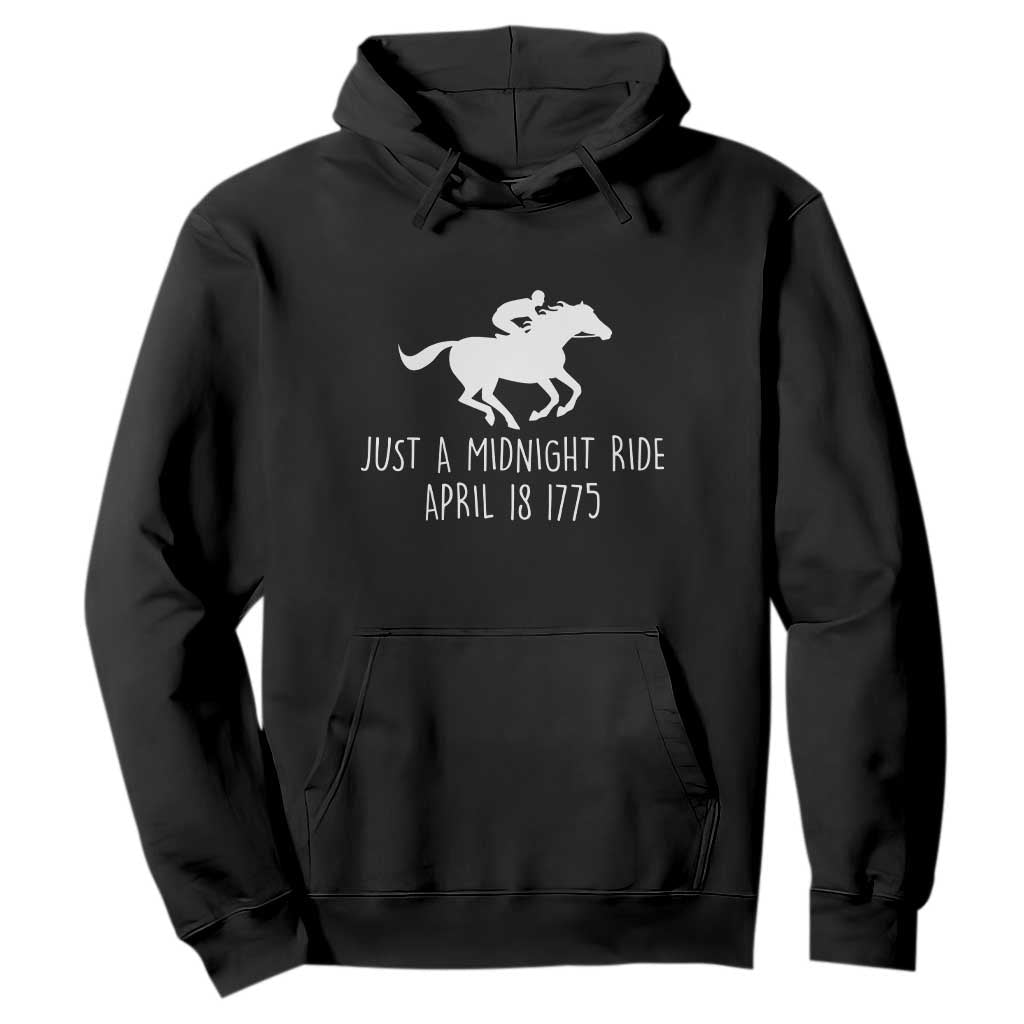 Paul Revere American History Hoodie Just A Midnight Ride April 18 1775 TS02 Black Print Your Wear