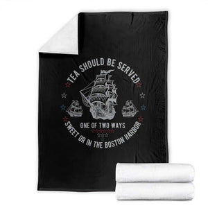 Tea Should Be Served In The Boston Harbor Throw Blanket Funny Sarcastic American History TS02 Black Print Your Wear