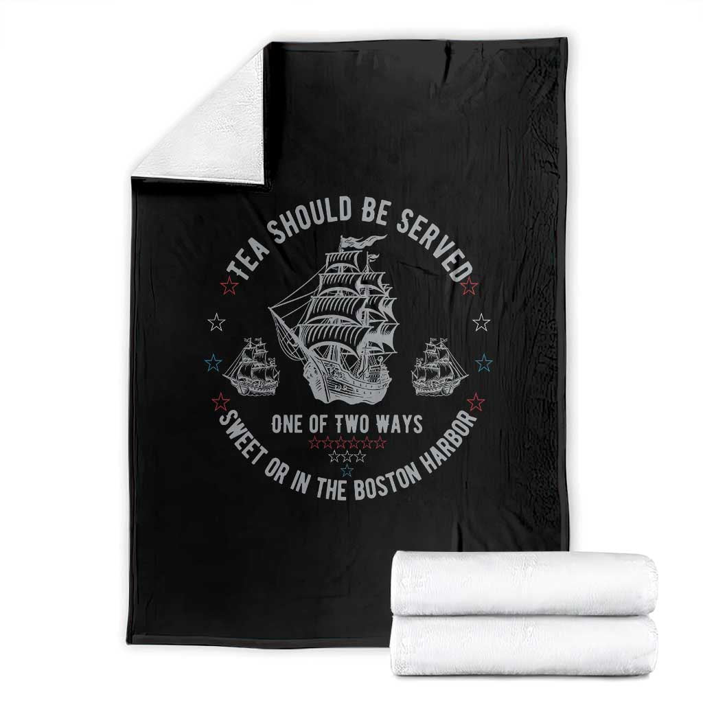 Tea Should Be Served In The Boston Harbor Throw Blanket Funny Sarcastic American History TS02 Black Print Your Wear