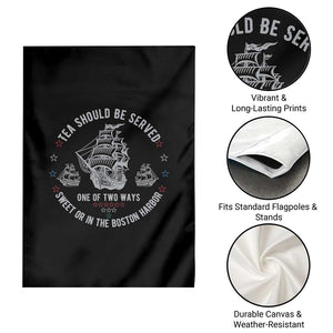 Tea Should Be Served In The Boston Harbor Garden Flag Funny Sarcastic American History TS02 Print Your Wear