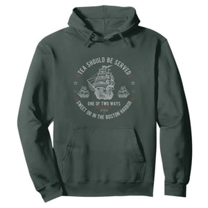 Tea Should Be Served In The Boston Harbor Hoodie Funny Sarcastic American History TS02 Dark Forest Green Print Your Wear