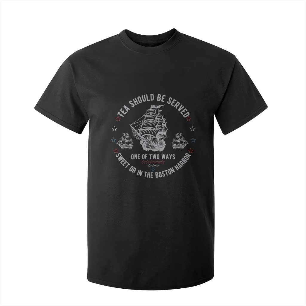 Tea Should Be Served In The Boston Harbor T Shirt For Kid Funny Sarcastic American History TS02 Black Print Your Wear