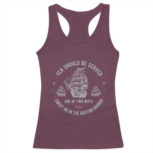 Tea Should Be Served In The Boston Harbor Racerback Tank Top Funny Sarcastic American History TS02 Maroon Print Your Wear