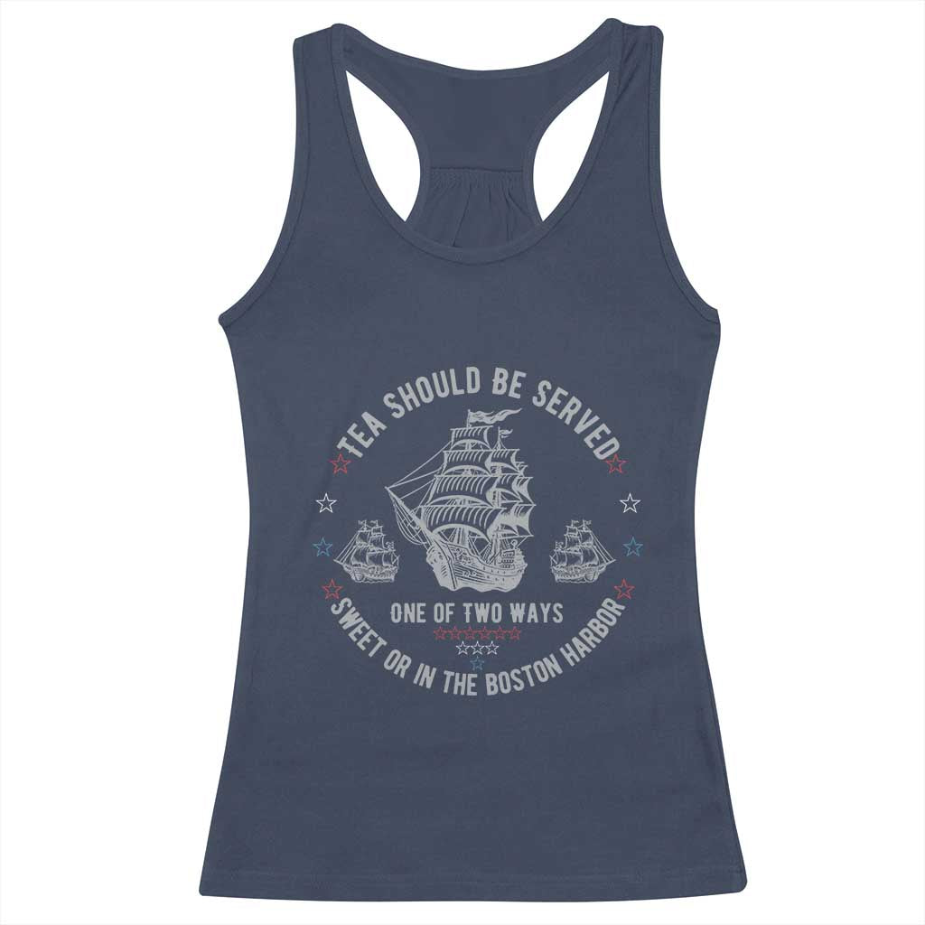 Tea Should Be Served In The Boston Harbor Racerback Tank Top Funny Sarcastic American History TS02 Navy Print Your Wear