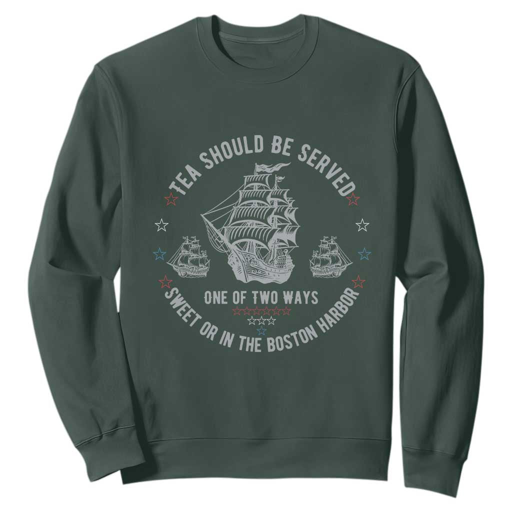 Tea Should Be Served In The Boston Harbor Sweatshirt Funny Sarcastic American History TS02 Dark Forest Green Print Your Wear