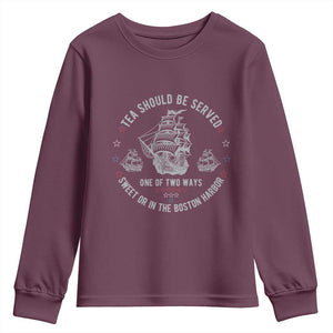 Tea Should Be Served In The Boston Harbor Youth Sweatshirt Funny Sarcastic American History TS02 Maroon Print Your Wear
