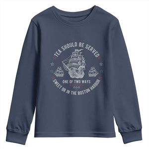 Tea Should Be Served In The Boston Harbor Youth Sweatshirt Funny Sarcastic American History TS02 Navy Print Your Wear