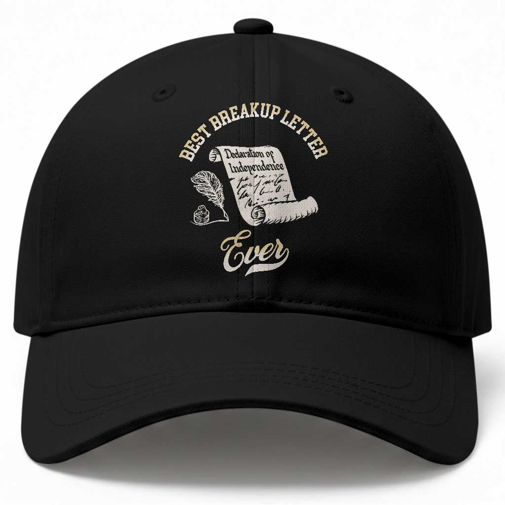 Declaration Of Independence 1776 Funny History Baseball Cap Best Breakup Letter Ever Humor TS02 Print Your Wear