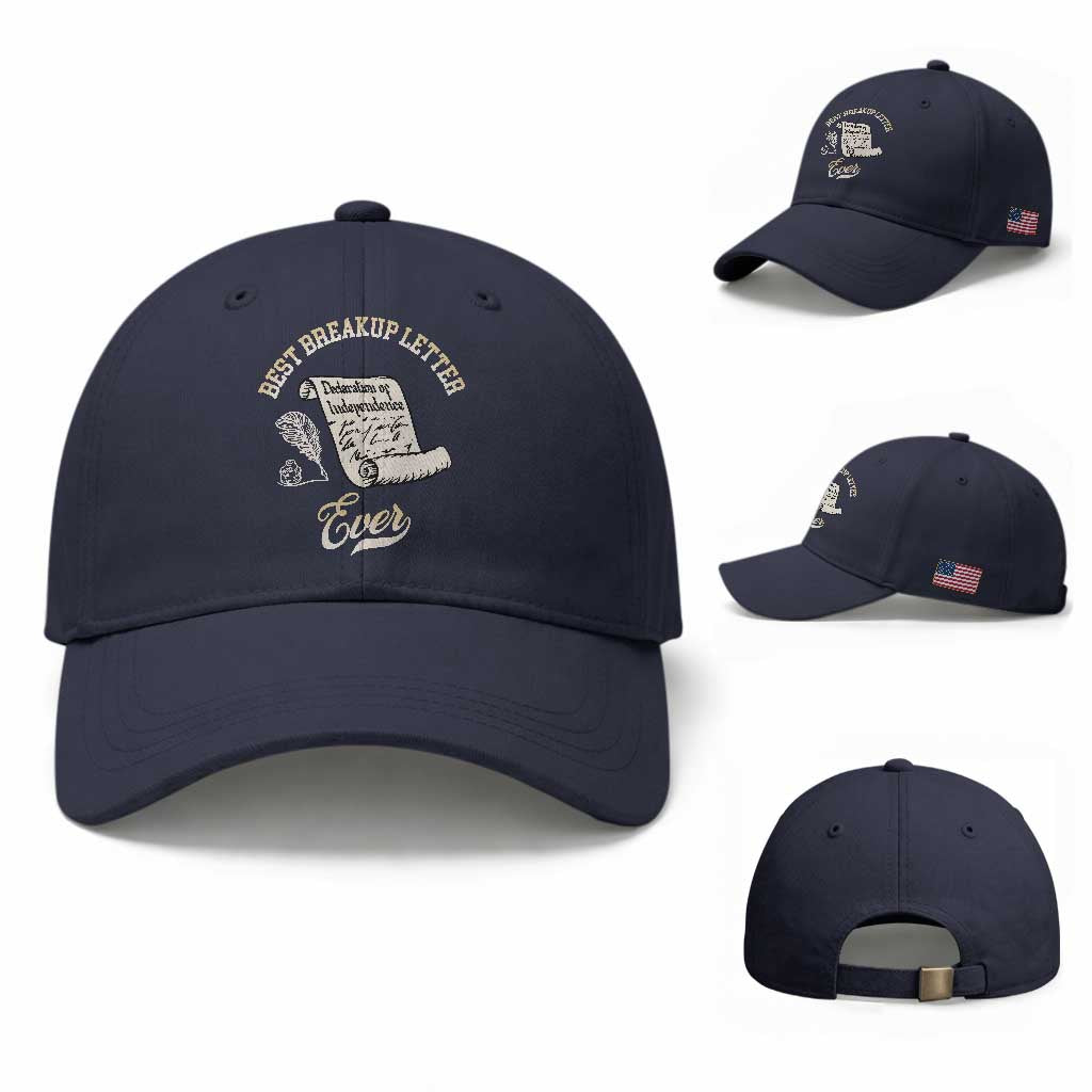 Declaration Of Independence 1776 Funny History Baseball Cap Best Breakup Letter Ever Humor TS02 Baseball Cap Universal Fit Navy Print Your Wear