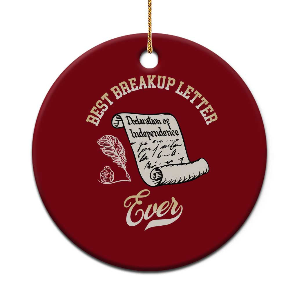 Declaration Of Independence 1776 Funny History Ceramic Ornament Best Breakup Letter Ever Humor TS02 1pc Red Print Your Wear
