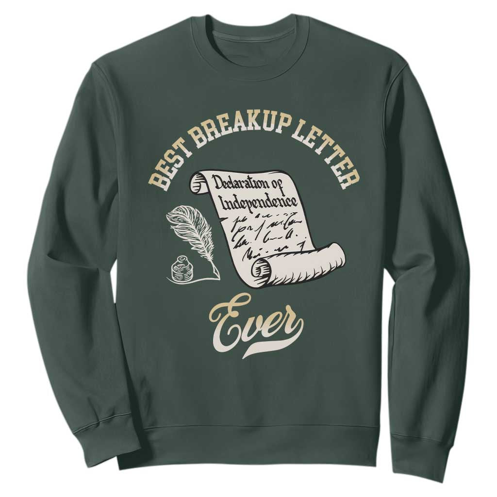 Declaration Of Independence 1776 Funny History Sweatshirt Best Breakup Letter Ever Humor TS02 Dark Forest Green Print Your Wear