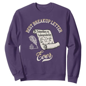 Declaration Of Independence 1776 Funny History Sweatshirt Best Breakup Letter Ever Humor TS02 Purple Print Your Wear