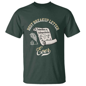 Declaration Of Independence 1776 Funny History T Shirt Best Breakup Letter Ever Humor TS02 Dark Forest Green Print Your Wear