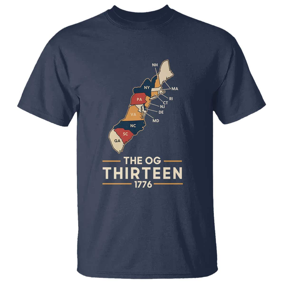 The OG Thirteen 1776 Original Colonies Map T Shirt Funny Retro American History TS02 Navy Print Your Wear
