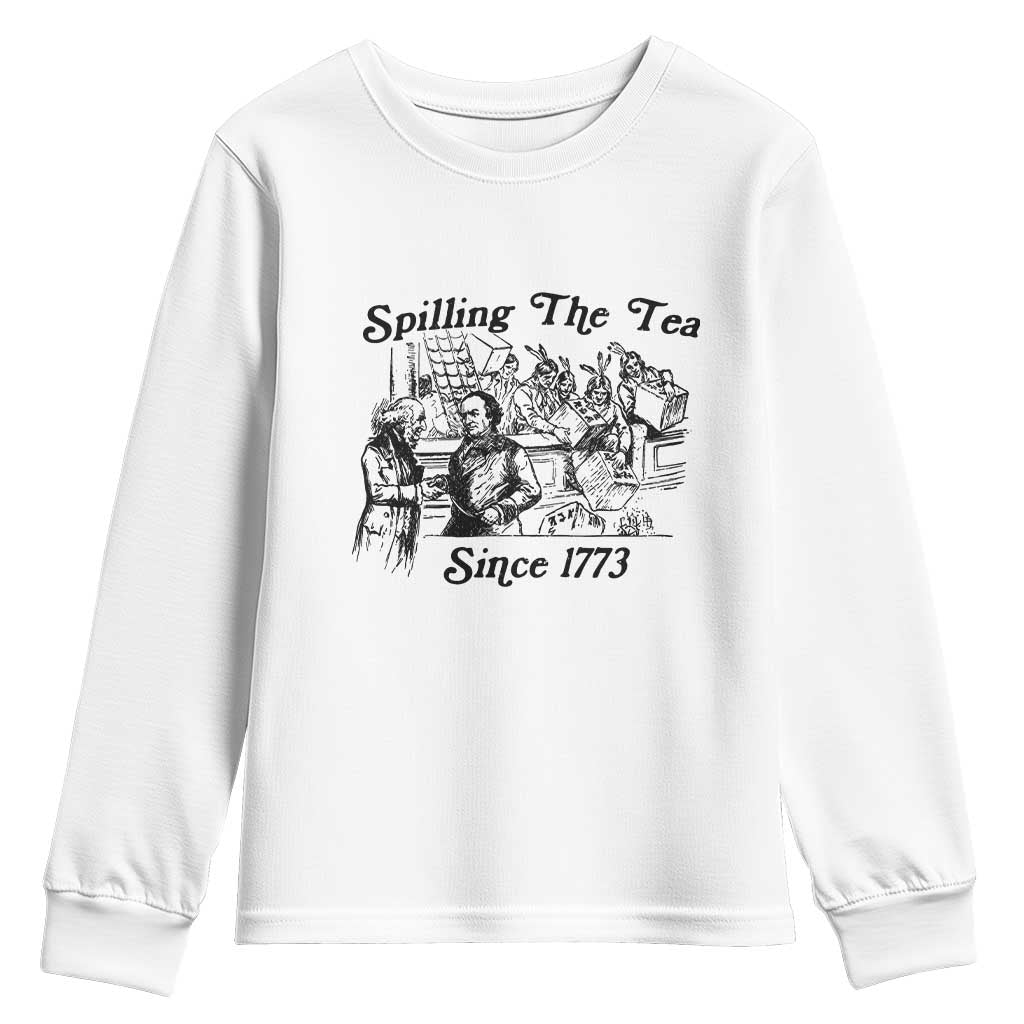 Spilling The Tea Since 1773 Youth Sweatshirt Boston Tea Party Vintage Historical Sketch Graphic TS02 White Print Your Wear