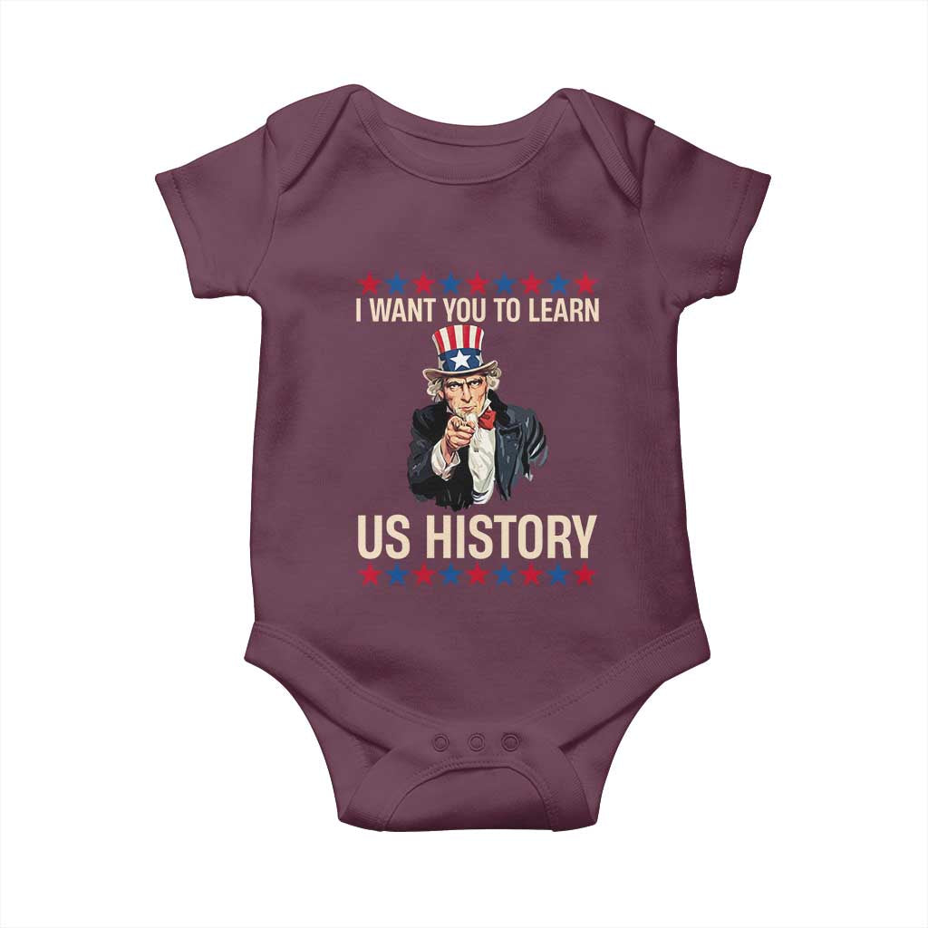 Uncle Sam I Want You To Learn US History Baby Onesie Patriotic Teachers Students TS02 Maroon Print Your Wear