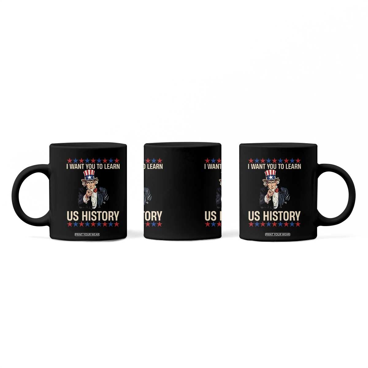 Uncle Sam I Want You To Learn US History Coffee Mug Patriotic Teachers Students TS02 Print Your Wear