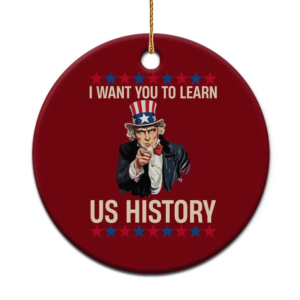 Uncle Sam I Want You To Learn US History Ceramic Ornament Patriotic Teachers Students TS02 1pc Red Print Your Wear