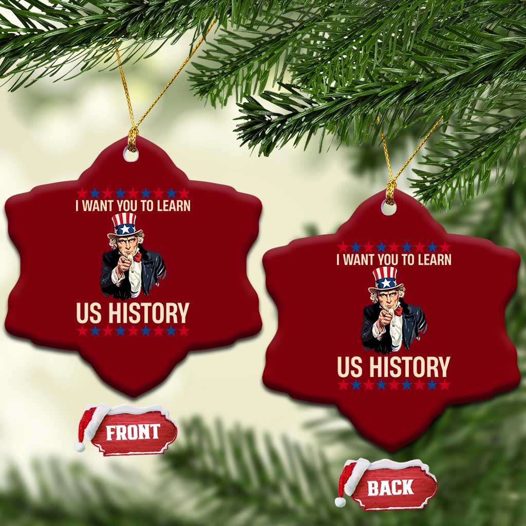 Uncle Sam I Want You To Learn US History Ceramic Ornament Patriotic Teachers Students TS02 Print Your Wear
