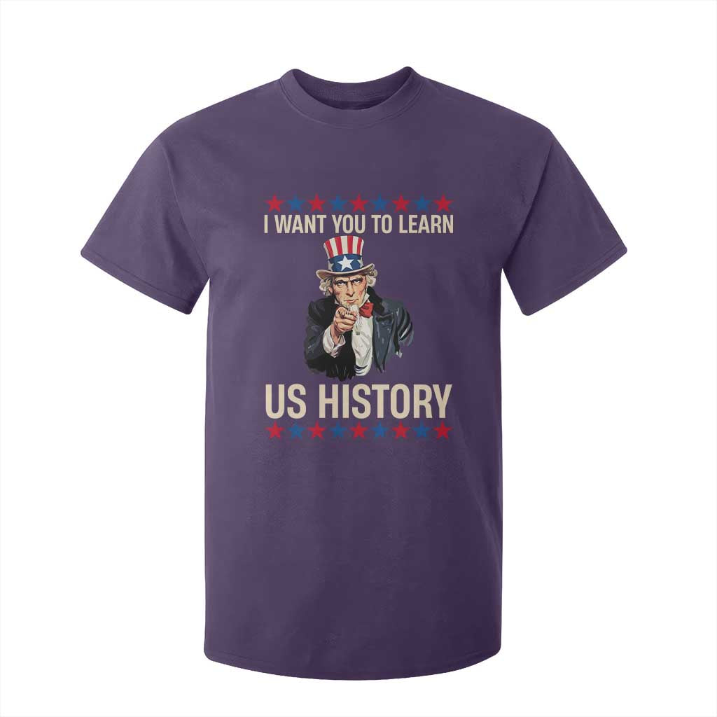 Uncle Sam I Want You To Learn US History T Shirt For Kid Patriotic Teachers Students TS02 Purple Print Your Wear