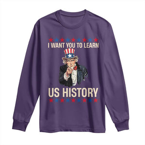 Uncle Sam I Want You To Learn US History Long Sleeve Shirt Patriotic Teachers Students TS02 Purple Print Your Wear