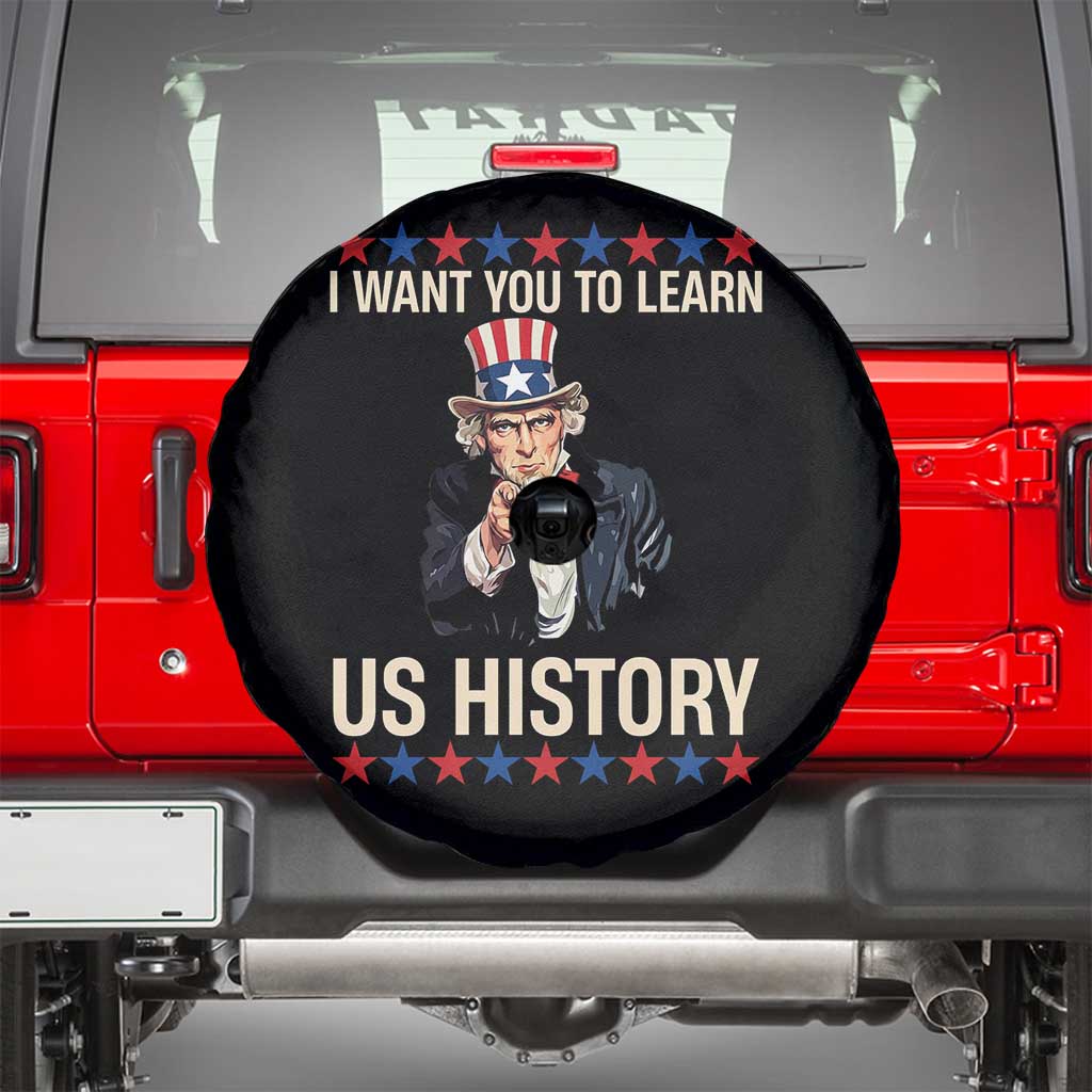 Uncle Sam I Want You To Learn US History Spare Tire Cover Patriotic Teachers Students TS02 Black Print Your Wear