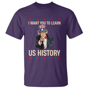 Uncle Sam I Want You To Learn US History T Shirt Patriotic Teachers Students TS02 Purple Print Your Wear