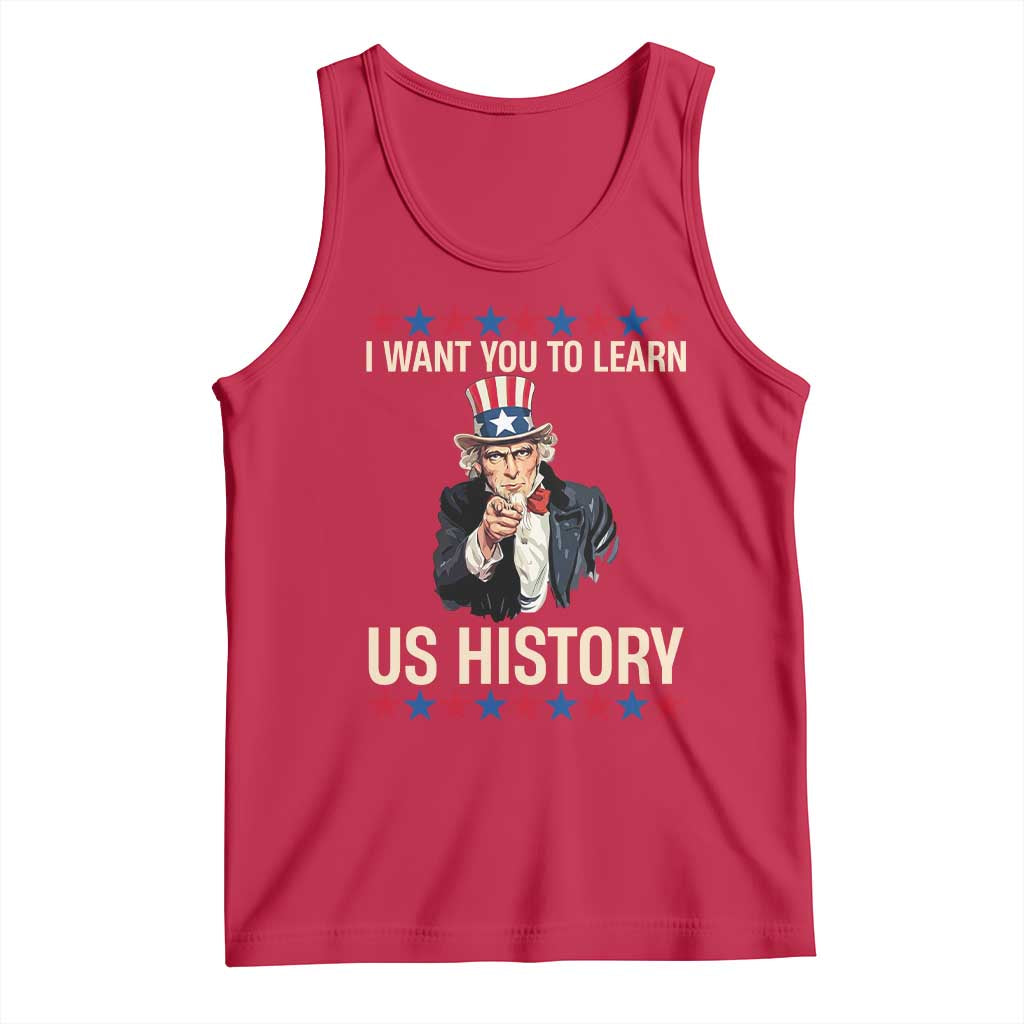 Uncle Sam I Want You To Learn US History Tank Top Patriotic Teachers Students TS02 Red Print Your Wear