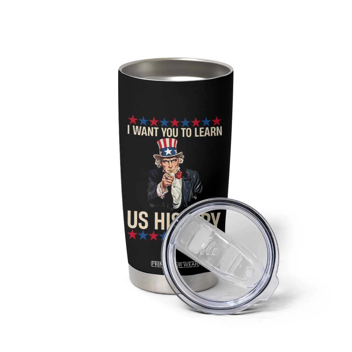 Uncle Sam I Want You To Learn US History Tumbler Cup Patriotic Teachers Students TS02 Print Your Wear