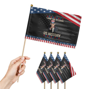 Uncle Sam I Want You To Learn US History Patriotic Handheld Flag Teachers Students TS02 Print Your Wear