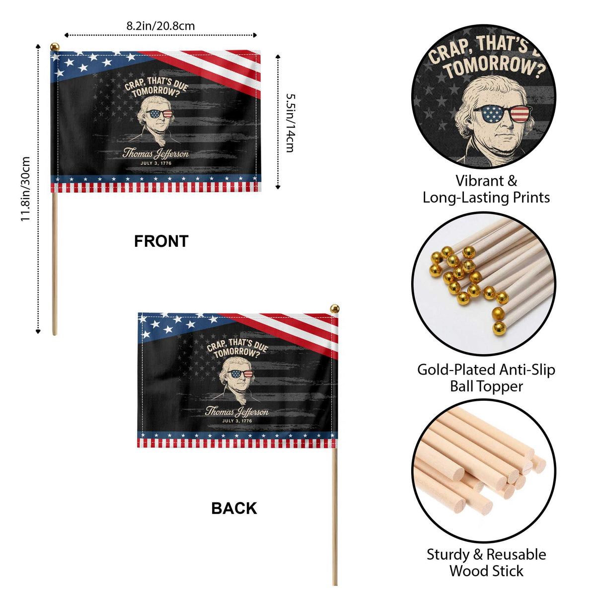 Thomas Jefferson July 3 1776 Patriotic Handheld Flag Crap That's Due Tomorrow Funny History TS02 Print Your Wear