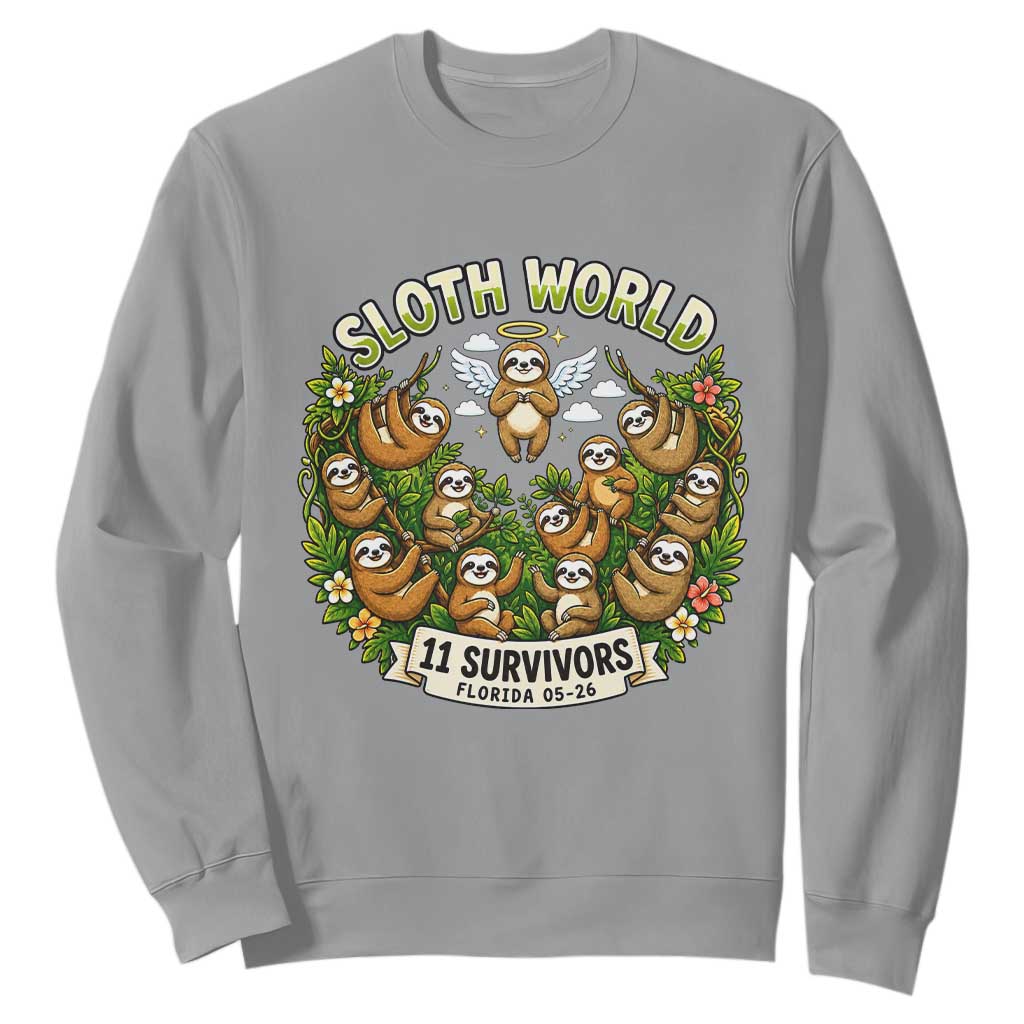Sloth World 11 Survivors Wildlife Awareness Sweatshirt Florida Animal Rights Protest and Support TS02 Sport Gray Print Your Wear