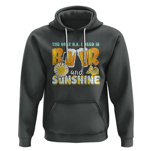 Funny Drinking Hoodie The Only B.S. I Need Is Beer And Sunshine Lover TS02 Dark Heather Printyourwear