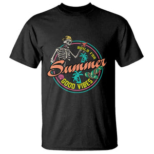 Summer Vibe Skeleton T Shirt Build For Summer Good Vibes Chilln' TS02 Black Print Your Wear