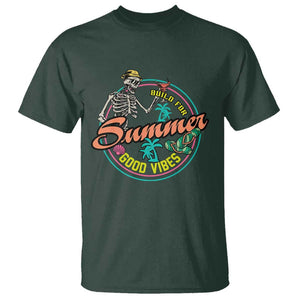 Summer Vibe Skeleton T Shirt Build For Summer Good Vibes Chilln' TS02 Dark Forest Green Print Your Wear