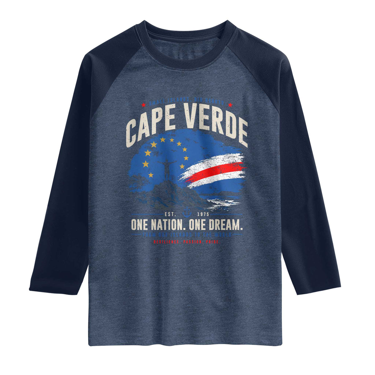 Cape Verde Small Islands Big Hearts Pride Raglan Shirt Cabo Verde One Nation One Dream Distressed Flag TS02 Heather Denim Navy Print Your Wear