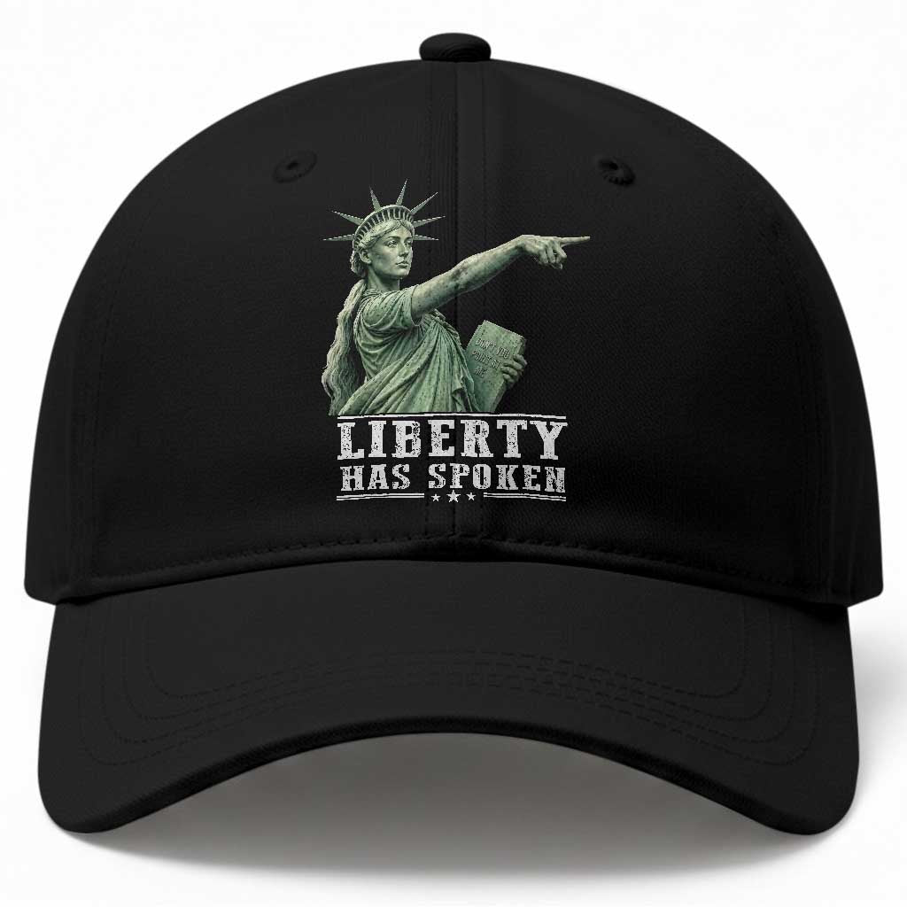 Liberty Has Spoken Pointing Statue Parody Baseball Cap Funny Sarcastic Basketball Sports Viral Meme Americana TS02 Print Your Wear