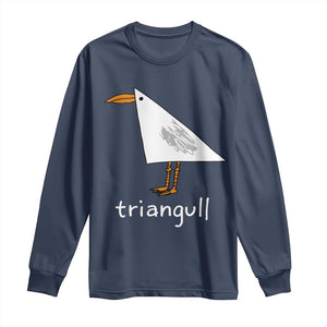 Triangull Funny Triangle Seagull Meme Long Sleeve Shirt Geometry Bird Pun Minimalist Coastal Graphic TS02 Navy Print Your Wear