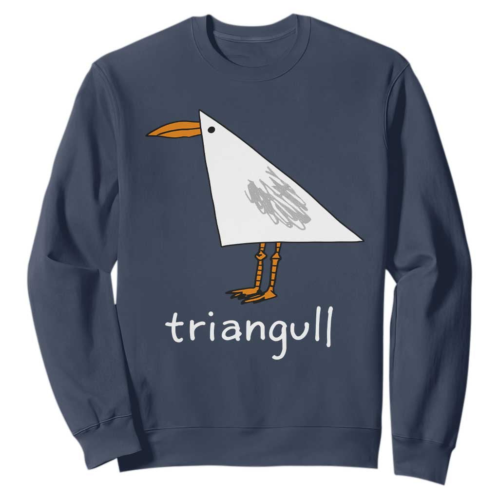 Triangull Funny Triangle Seagull Meme Sweatshirt Geometry Bird Pun Minimalist Coastal Graphic TS02 Navy Print Your Wear