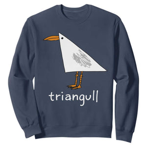 Triangull Funny Triangle Seagull Meme Sweatshirt Geometry Bird Pun Minimalist Coastal Graphic TS02 Navy Print Your Wear