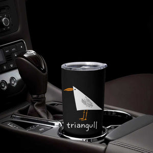 Triangull Funny Triangle Seagull Meme Tumbler Cup Geometry Bird Pun Minimalist Coastal Graphic TS02 Print Your Wear