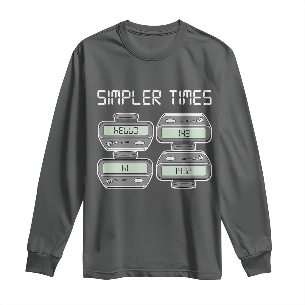 Simpler Times Retro Pager Code Nostalgia 90s Long Sleeve Shirt 07734 143 14 1432 Vintage Beeper Graphic