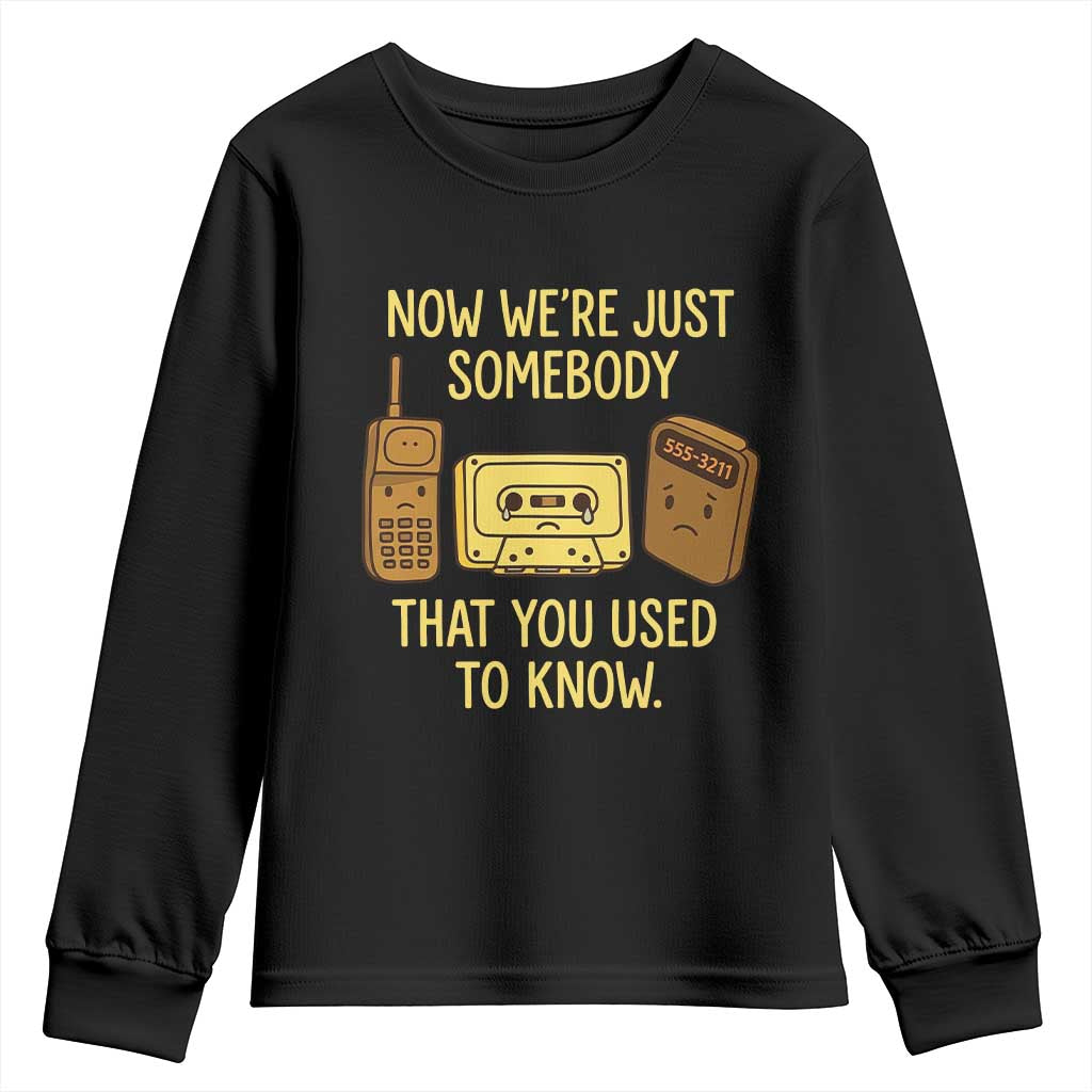 Retro Tech Brick Cell Phone Cassette Tape Pager 80s 90s Nostalgia Youth Sweatshirt Now We Are Just Somebody That You Used To Know