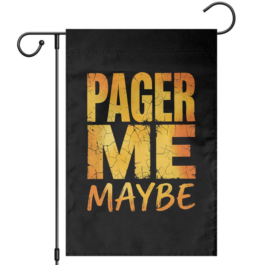 Pager Me Maybe Funny Vintage Beeper Code Garden Flag 90s Retro Tech Pop Culture